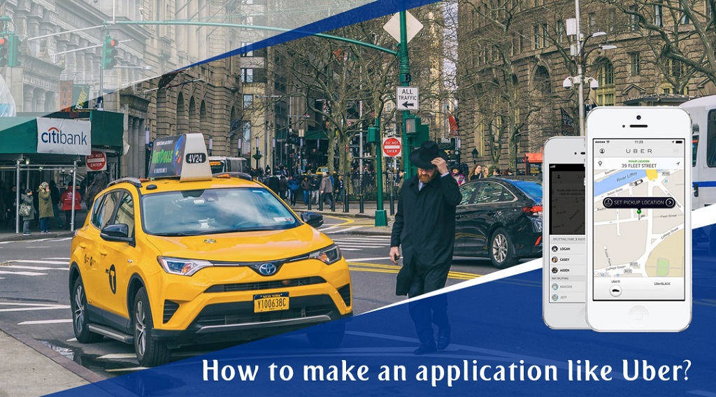 How to make an application like Uber