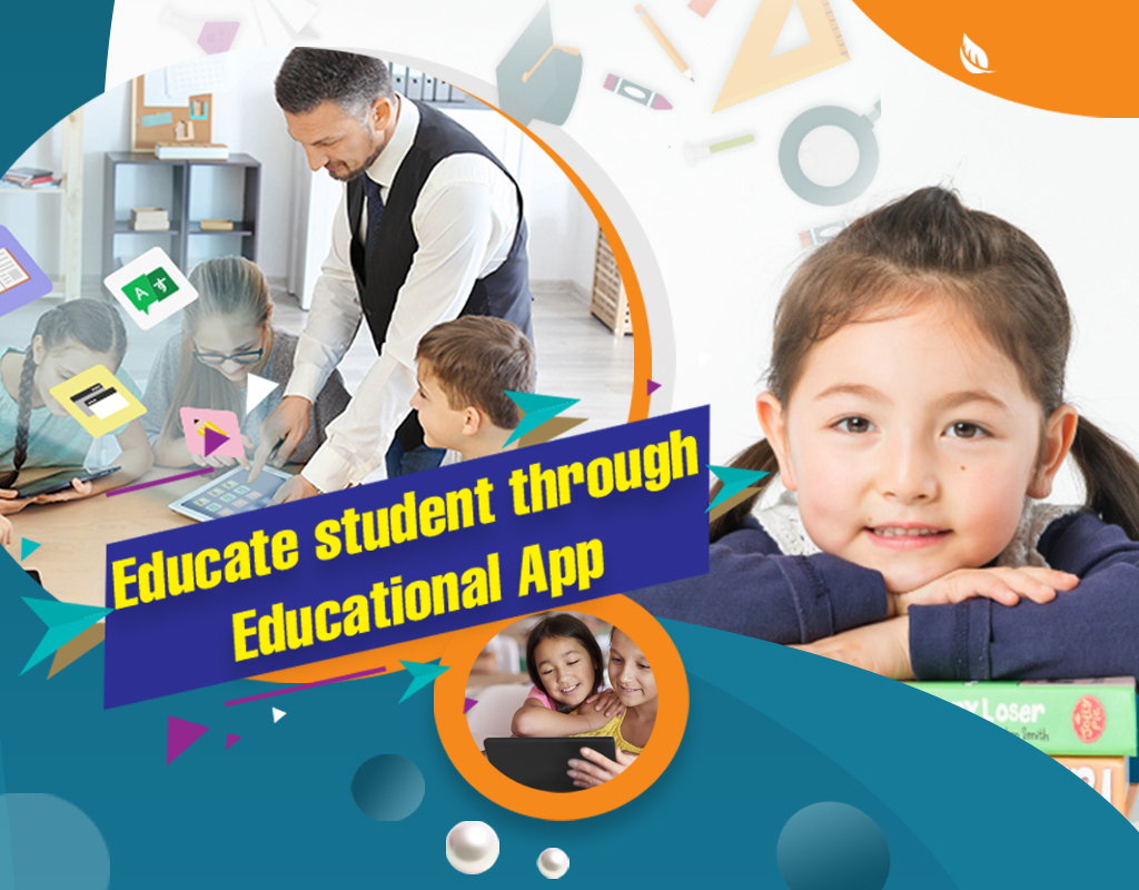 Educate students through educational app Helping or Hurting Education?