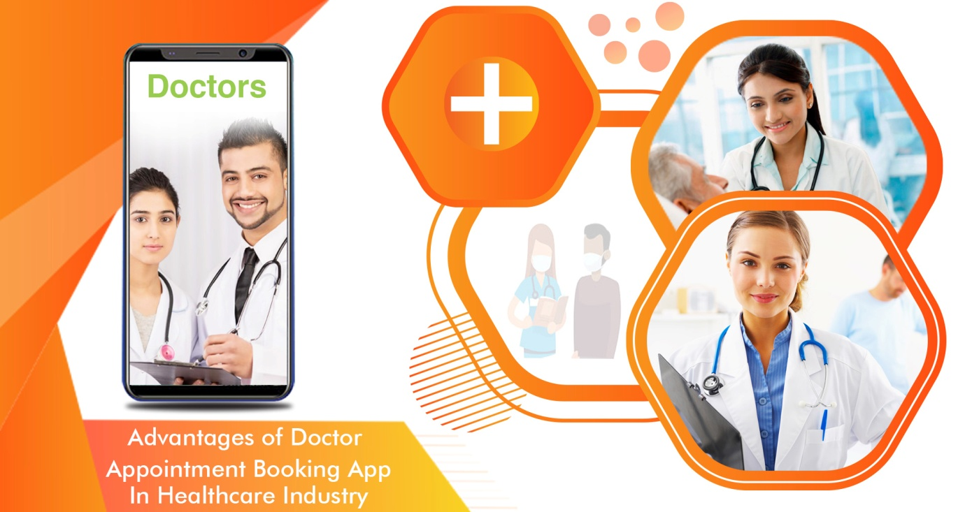 Advantages of Doctor Appointment Booking App In Healthcare Industry
